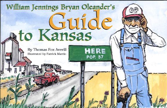 Cover of William Jennings Bryan Oleander's Guide to Kansas