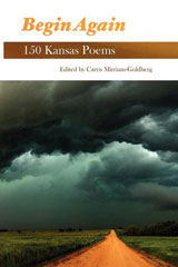 Begin Again: 150 Kansas Poems book cover