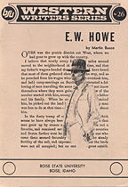 Western Writers Series, E.W. Howe, Number 26, by Martin Bucco, Boise State University, 1977