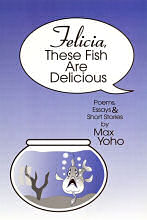 Felician, These Fish Are Delicious by Max Yoho